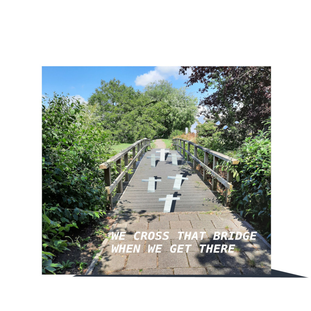 print when you cross that bridge
