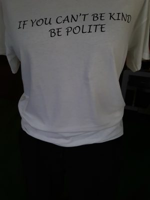 If you can't be kind. Be polite. €29,95